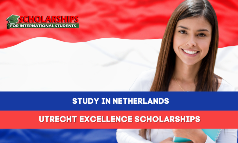 Utrecht Excellence Scholarships: Elevate Your Master’s Journey